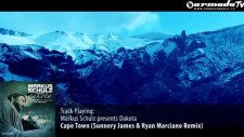 Markus Schulz Presents Dakota - Cape Town Sunnery James Ryan Marciano Remix