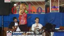 Çankırılı Şaban - Keçiörene Kurdum Pazar