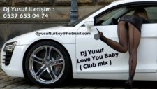 Love You Baby - Sexy Remix 2012 Bass