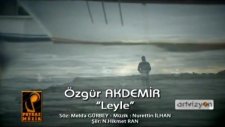 Özgür Akdemir - Leyle