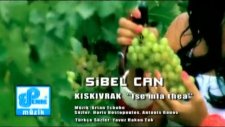 Sibel Can - Kıskıvrak