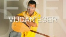 Vijdan Eser - Adin Dilime Dolandi
