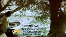 Fettah Can - Sana Affetmek Yakışır (2011)