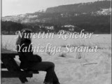 Nurettin Rencber - Yalnizliga Seranat
