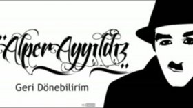alper ayyıldız - Geri Dönebilirim alper ayyıldız - Geri Dönebilirim