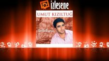 Umut Kızıltuğ - Nazın Neydi