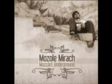 mozole mirach - herşey ona dönecek bir gün