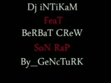 Dj Intikam - Feat Berbat Crew - Son Rap Dj Intikam - Feat Berbat Crew - Son Rap