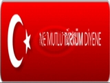 Ne Mutlu Türk'üm Diyene!