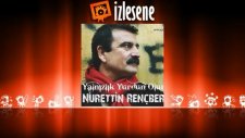 Nurettin Rençber - Sarardım Ben Sarardım