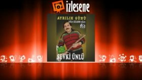 Şevki Ünlü - Ayrılık Günü Şevki Ünlü - Ayrılık Günü