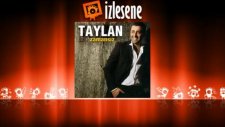 Taylan - Unutamadım
