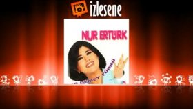 Nur Ertürk - Nem Kaldı Nur Ertürk - Nem Kaldı