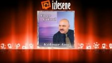Enver Çakıral - Gördüm Onu Yaylada
