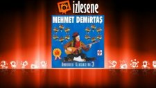 Mehmet Demirtaş - Bağa Gel Bostana Gel