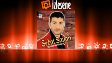 Sedat Sayan - Küstün Mü Canım