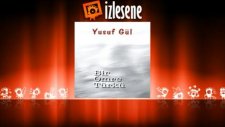 Yusuf Gül - Gül Yüzlü Sevdiğim