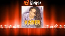 Kader - Doymadım Sana