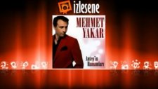 Mehmet Yakar - Bana Gelsin