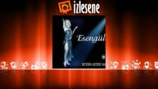 Esengül - Gizli Yaram