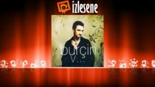 Burçin - Bir Gittin Ya