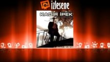 Kadir İpek - Çav Xezal (Ahu Gözlüm)