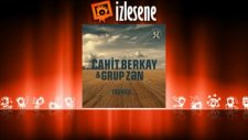 Cahit Berkay Grup Zan - Kardak Zeybeği