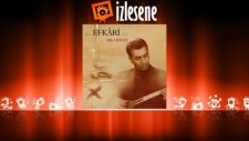 Efkari - Bir Güzelin Aşığıyım