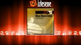 Okan Murat Öztürk - Sevsem Öldürürler Sevmesem Öldüm Okan Murat Öztürk - Sevsem Öldürürler Sevmesem Öldüm