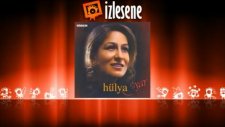Hülya - Sen Sebep Oldun