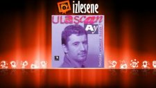 Ulaşcan Ay - İki Buçuk Oldu