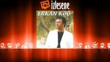 Erkan Koç - Küstürdüm Barışamam