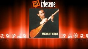Maksut Feryadi Koca - Sormayın Maksut Feryadi Koca - Sormayın