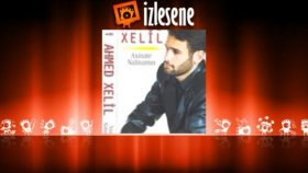 Ahmed Xelil - Xesiye Ahmed Xelil - Xesiye