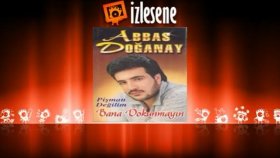 Abbas Doğanay - Pişman Değilim Abbas Doğanay - Pişman Değilim