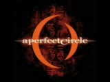 A Perfect Circle - Passive