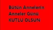Anneler Günü Özel Video