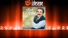 Aşık Gülabi - Can Dane Dane