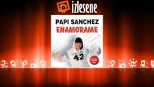 Papi Sanchez - Enamorame (Planet Remix)
