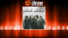 Yüksek Sadakat - Belki Üstümüzden Bir Kuş Geçer