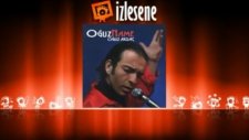 Oğuz Aksaç - Niye Çattın Kaşlarını