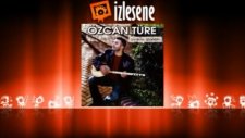 Özcan Türe - Neler Gördüm