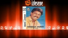 Vahdet Vural - Gözüne Dizine Dursun