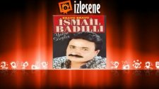 İsmail Badilli - Ağır Kete Dilemin