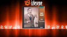 Hacı Taşan - Açıl Ey Ömrümün Varı