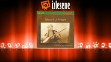 Hisarlı Ahmet - Leyla'm Zülüflerin Çengeldir Çengel