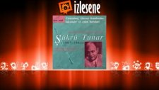 Şükrü Tunar - Maya / Ah Ey Yürü Dilber Yürü De Yolundan Kalma
