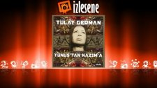 Tülay German - Gözümde Daim Hayl-İ Cn