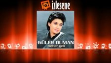 Güler Duman - Kirpiğin Canıma Değdiği Zaman