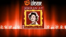 Sükran Ay - Yansın Bu Dünya